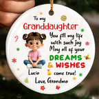 To My Granddaughter, Dreams & Wishes, Little Girl Sitting Christmas Symbols - Personalized Custom Ceramic Ornament With Round Shape - GDT358_RCE