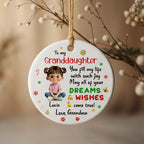 To My Granddaughter, Dreams & Wishes, Little Girl Sitting Christmas Symbols - Personalized Custom Ceramic Ornament With Round Shape - GDT358_RCE
