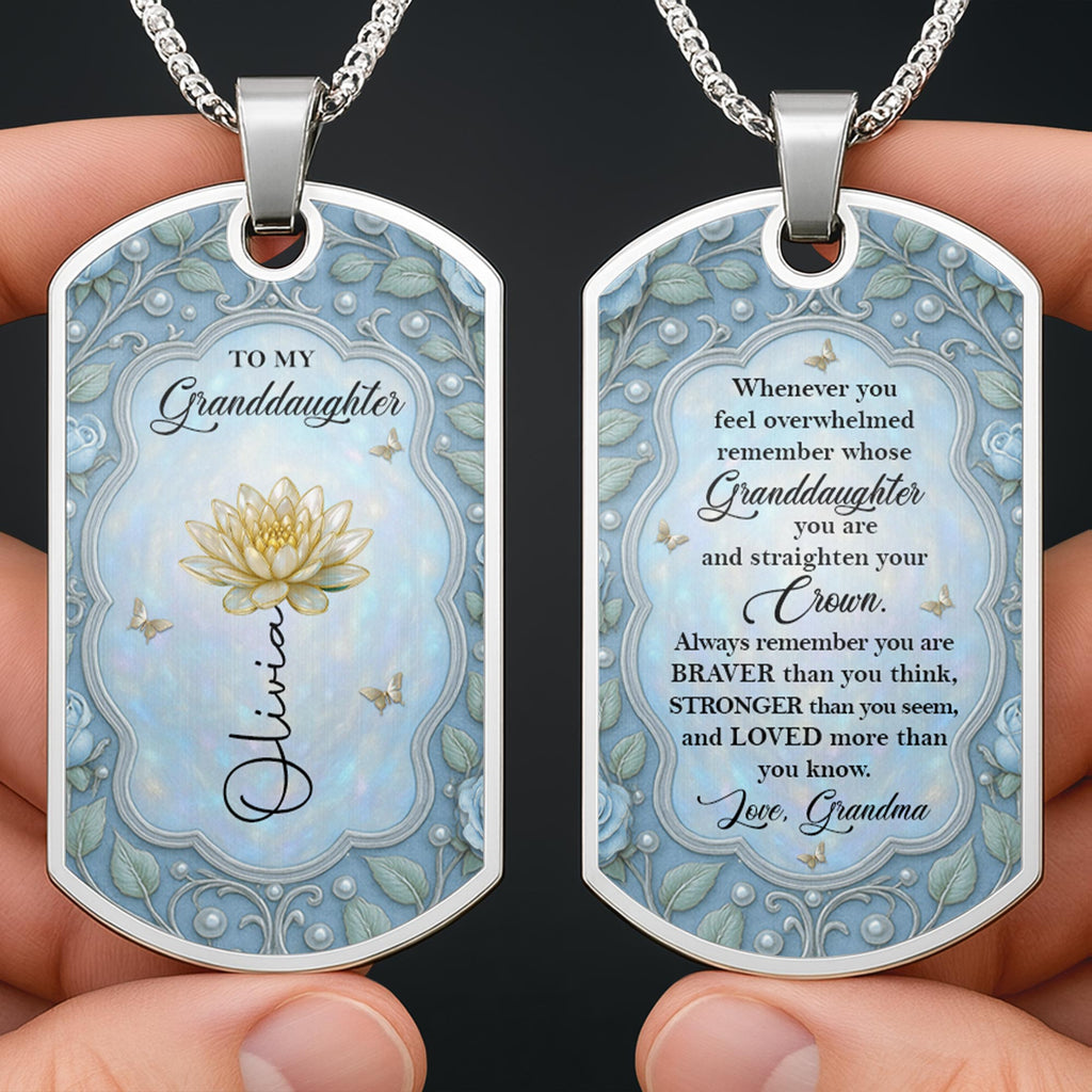 To My Granddaughter, Remember Whose Granddaughter You Are