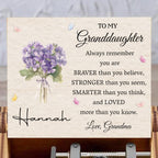 Always Remember You Are Braver, Stronger, Smarter, Loved