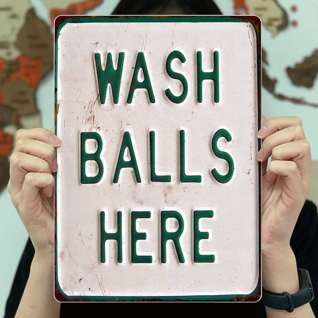 Wash Balls Here Sign