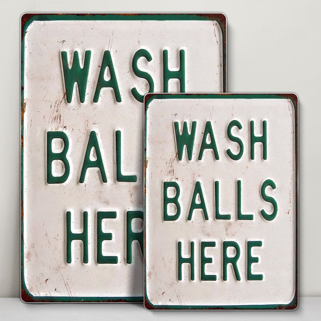 Wash Balls Here Sign