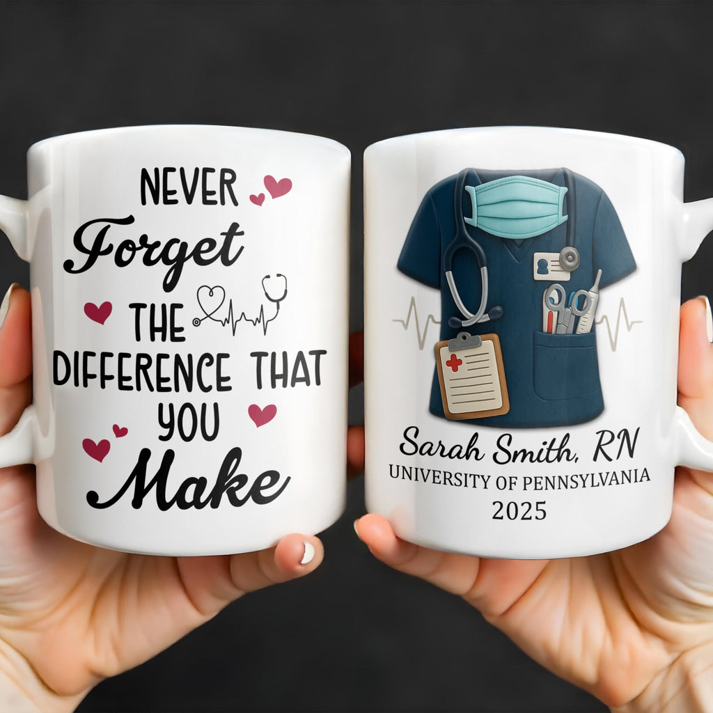 Never Forget The Difference That You Make, Heartbeat And Medical Scrubs - Personalized Custom Coffee Mug - GRAD271_MG