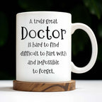 A Truly Great Doctor Is Hard To Find, Difficult To Part With And IMpossible To Forget