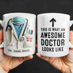 This Is What An Awesome Doctor Looks Like, Arrow and Text - Personalized Custom Coffee Mug - GRAD278_MG
