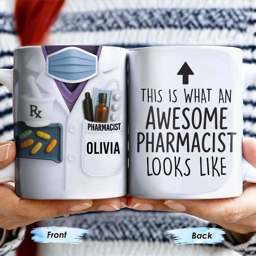 This Is What An Awesome Pharmacist Looks Like, Pharmacy Tools And Text - Personalized Custom Coffee Mug - GRAD308_MG