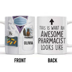 This Is What An Awesome Pharmacist Looks Like, Pharmacy Tools And Text - Personalized Custom Coffee Mug - GRAD308_MG