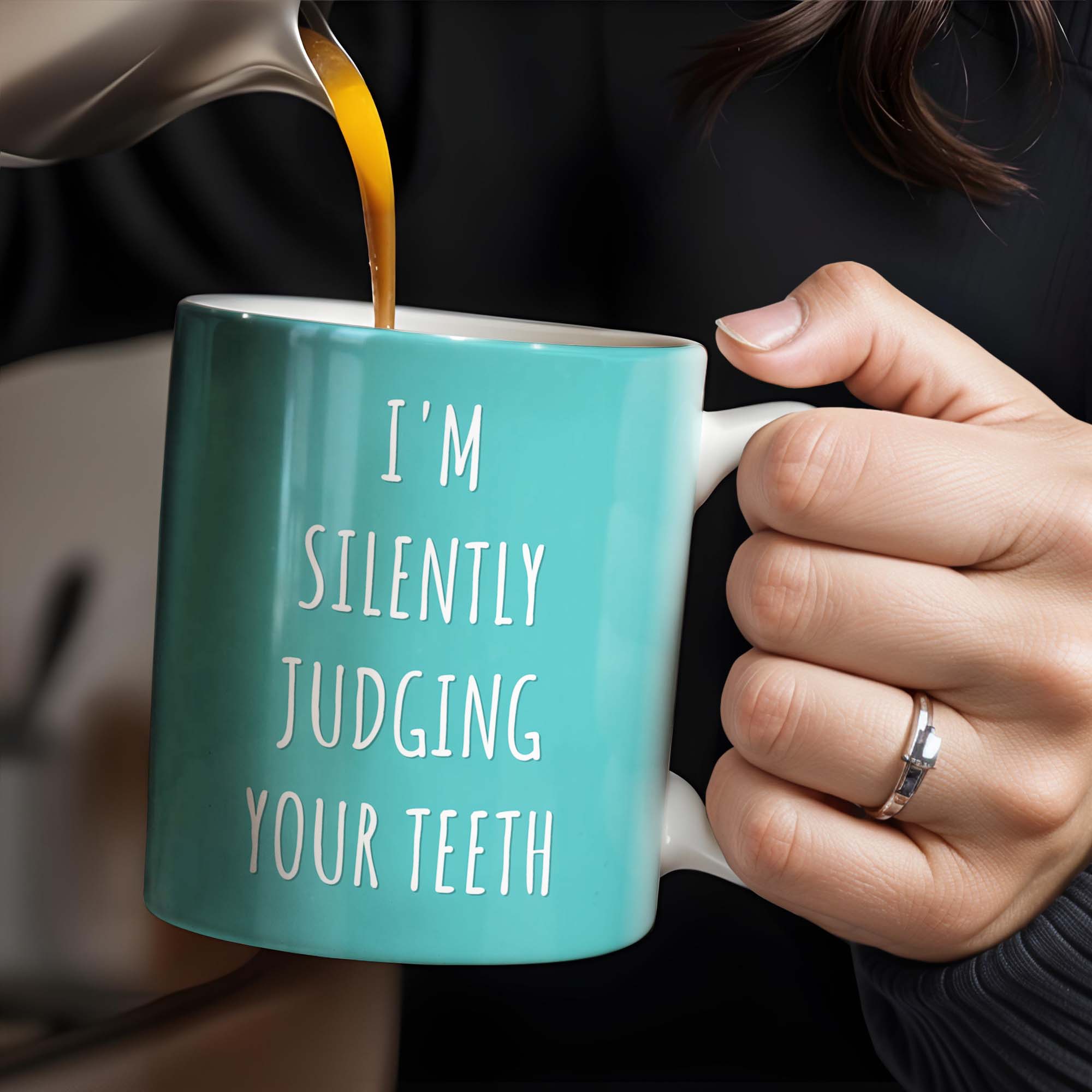 I'm Silently Judging Your Teeth