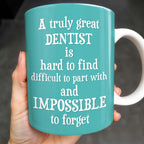 A Truly Great Dentist Is Hard to Find, Difficult to Part With and Impossible to Forget
