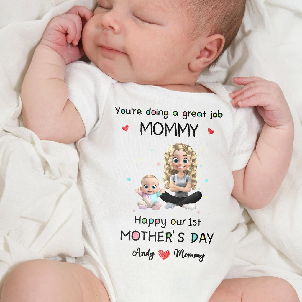You're Doing A Great Job Mommy, Happy Our 1st Mother's Day, Mother And Baby