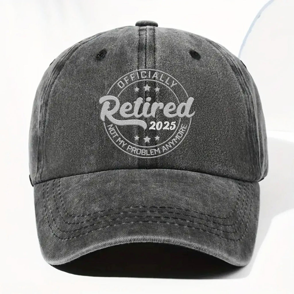 Officially Retired Not My Problem Anymore Cap
