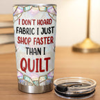 I Don't Hoard Fabric I Just Shop Faster Than I Quilt, Sewing Essentials