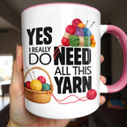 Yes I Really Do Need All This Yarn
