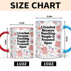 I Crochet Because Punching People Is Frowned Upon
