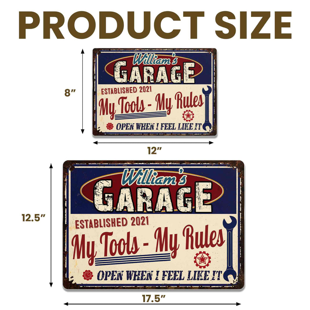 My Tools My Rules, Open When I Feel Like It - Personalized Metal Sign - HSB036_MSIGN