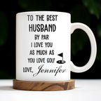 To The Best Husband By Par Love and Golf