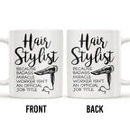 Hair Stylist Because Badass Miracle Worker