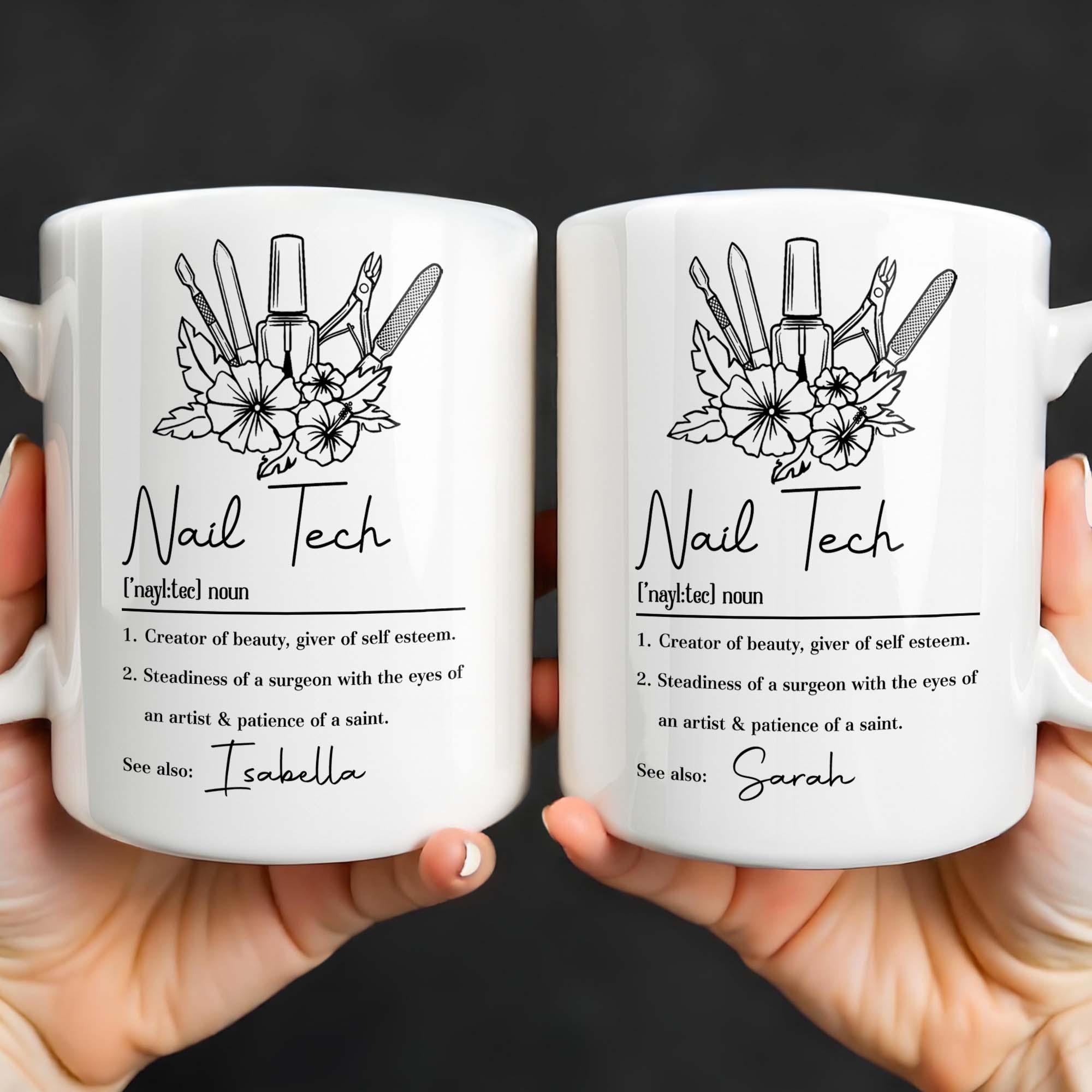Nail Tech Creator Of Beauty Definition With Nail Polish And Flowers - Personalized Custom Coffee Mug - JBS273_MG