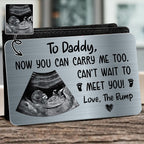 To Daddy Now You Can Carry Me Too, Love The Bump
