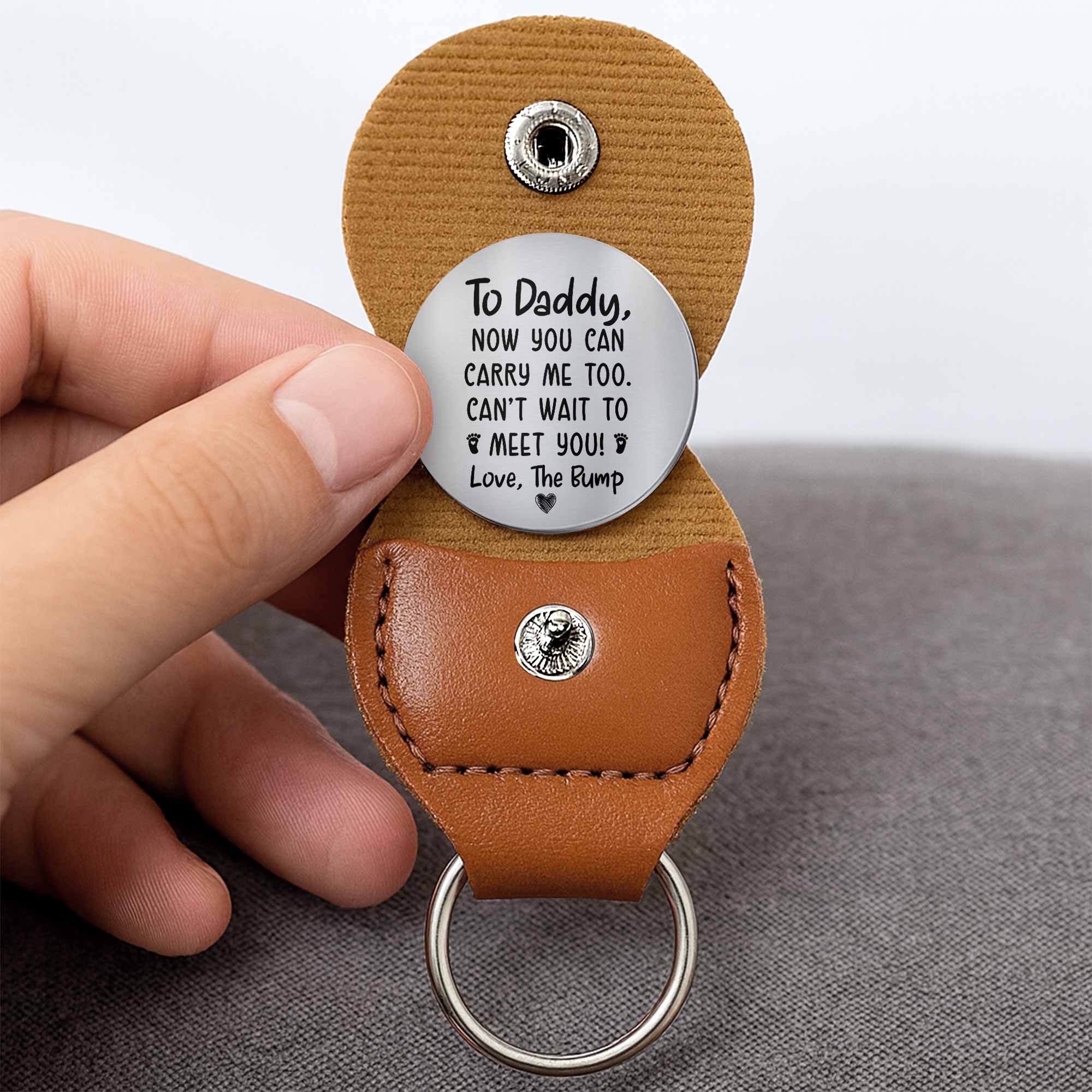 To Daddy Now You Can Carry Me Too Ultrasound Image Keychain