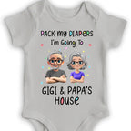 Pack My Diapers Going To Gigi & Papa's House