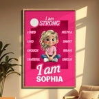 I Am Strong, Loved, Kind, Inspirational Girl
