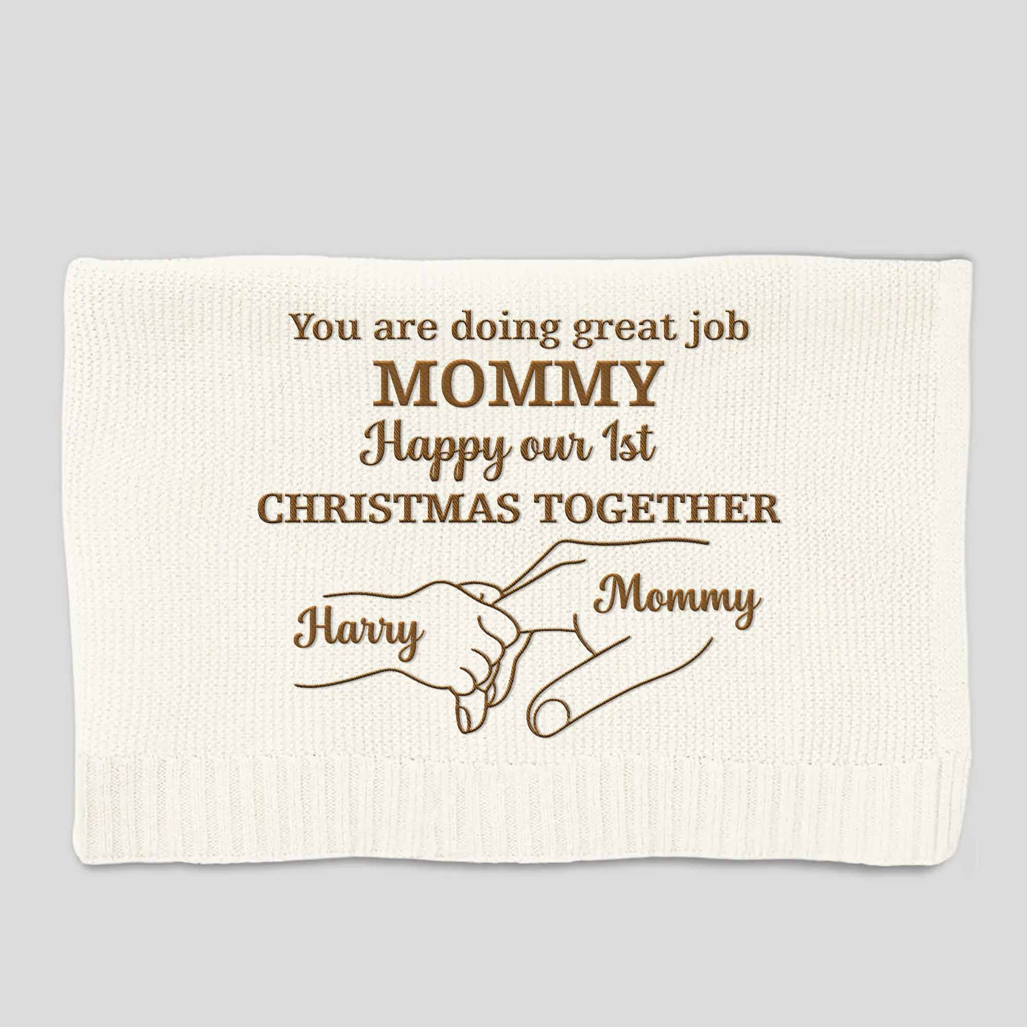You Are Doing Great Job Mommy, Happy Our 1st Christmas Together