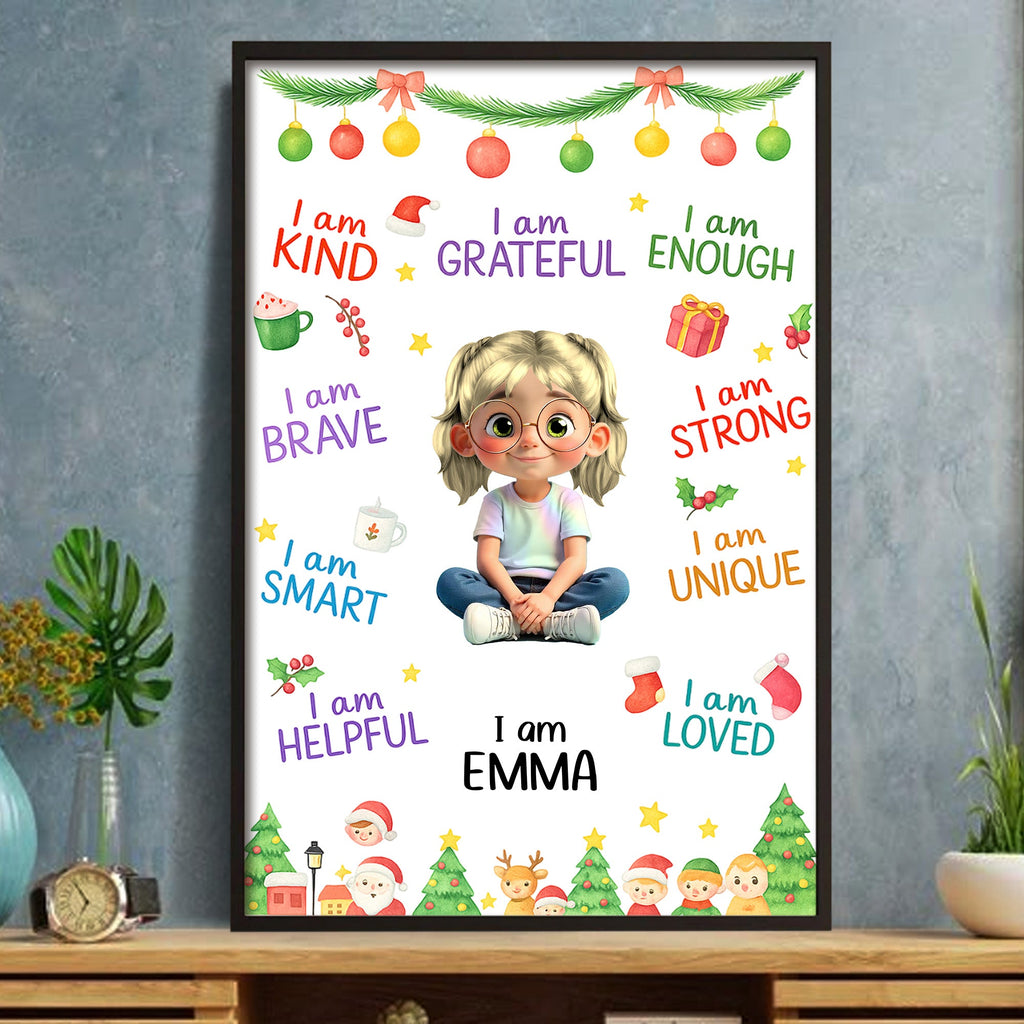 I Am Kind, Grateful, Enough, Brave, Inspirational Poster