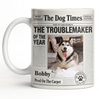 The Troublemaker Of The Year Dog Coffee Mug