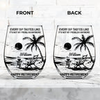 Every Sip Tastes Like It's Not My Problem Anymore Tropical Beach Retirement