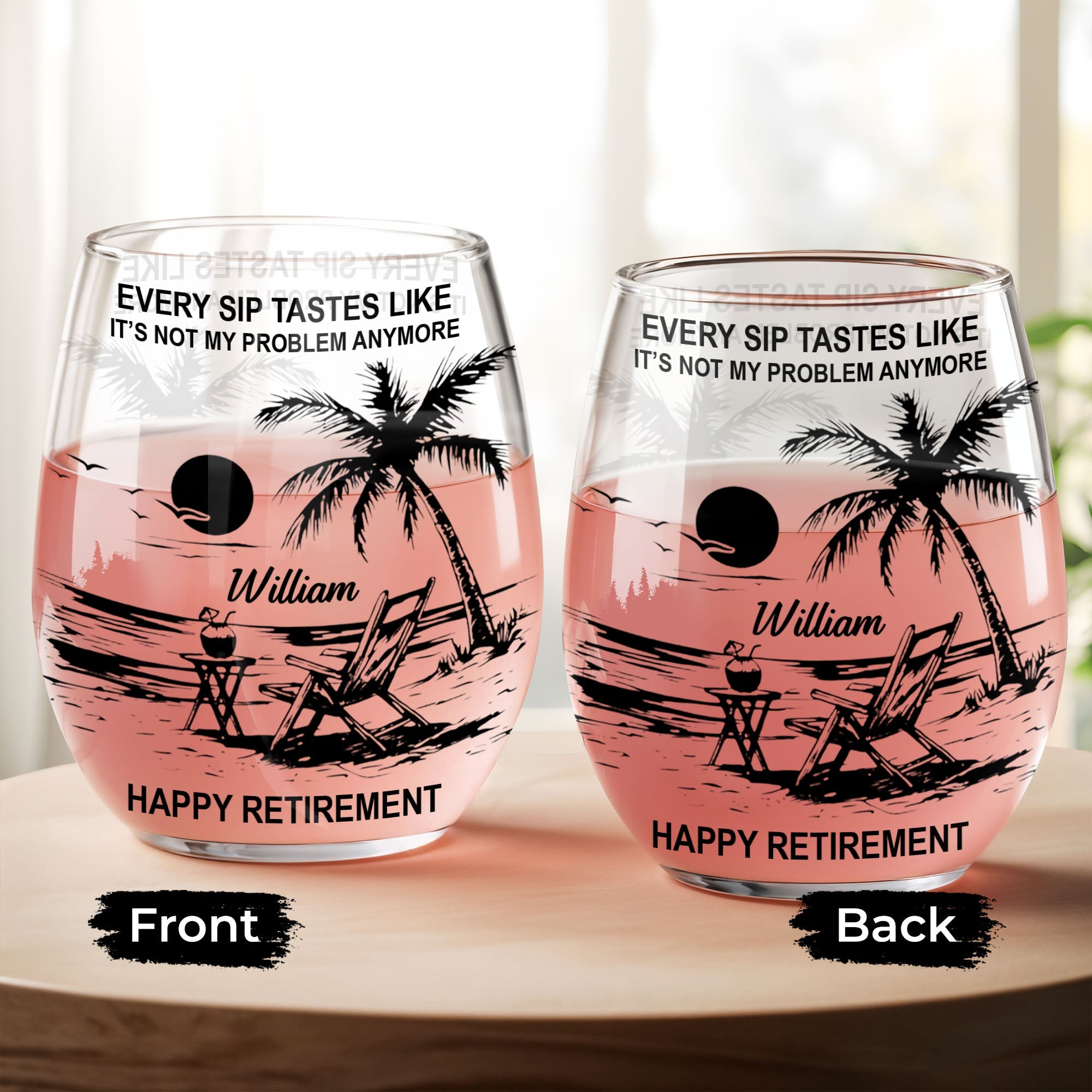 Every Sip Tastes Like It's Not My Problem Anymore Tropical Beach Retirement