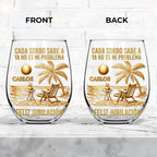 Cada Sorbo Sabe A Ya No Es Mi Problema Feliz Jubilación Palm Tree Beach - Personalized Stemless Wine Glass - RETIRE036_WIGL