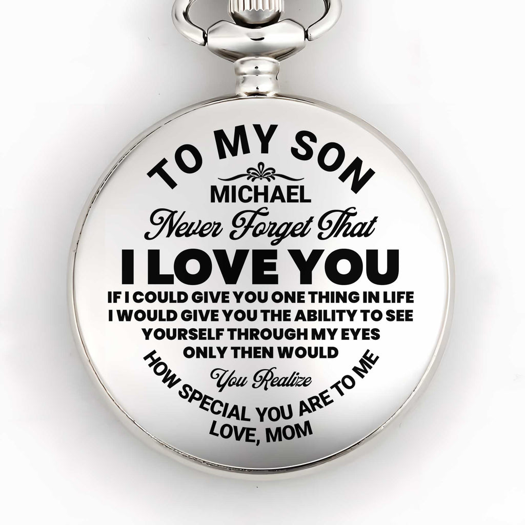 To My Son, Never Forget That, I Love You