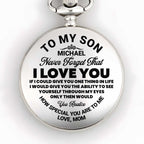 To My Son, Never Forget That, I Love You