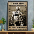 Being Better Than You Were Yesterday, Football Player