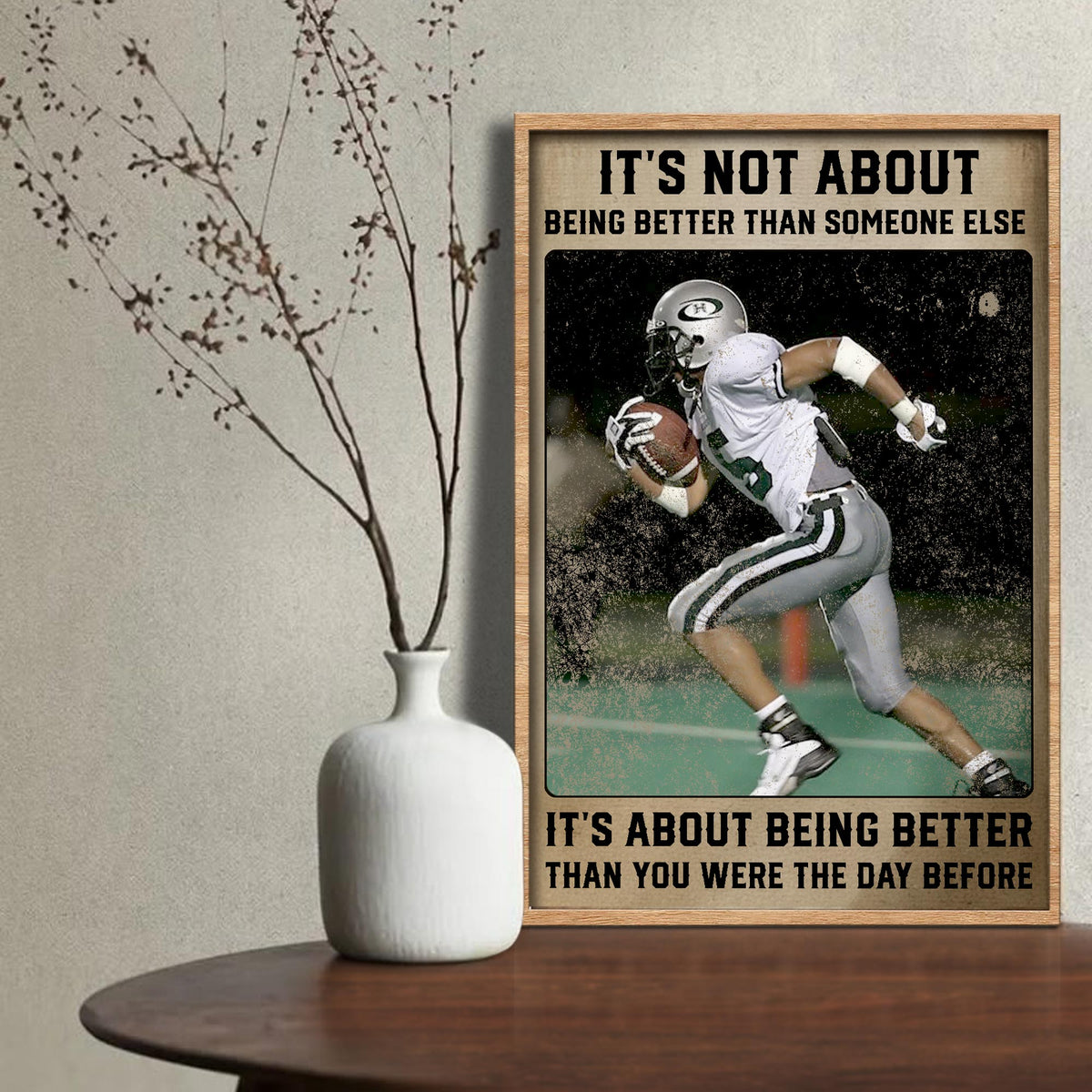 Being Better Than You Were Yesterday, Football Player