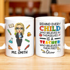 Behind Every Child Who Believes In Themselves, Teacher Appreciation