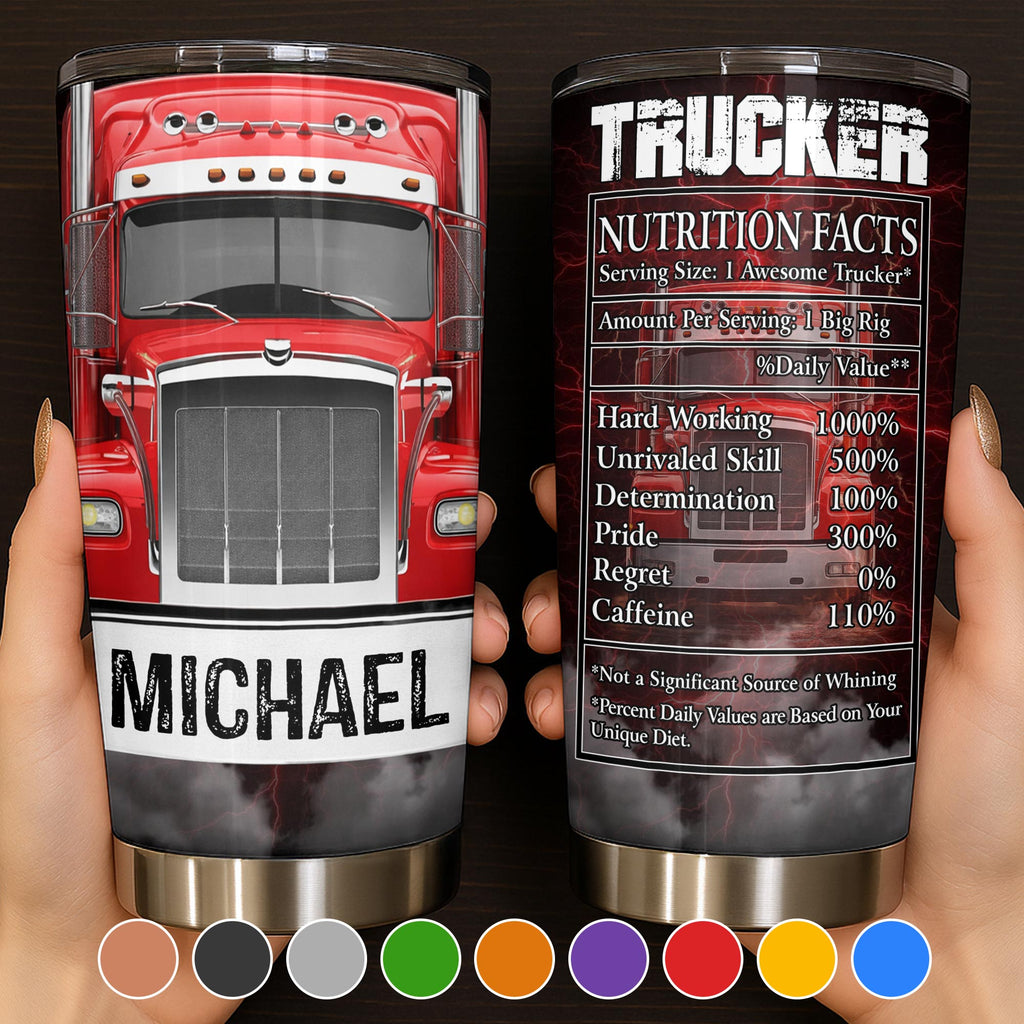 Trucker Nutrition Facts Hard Working and Skill