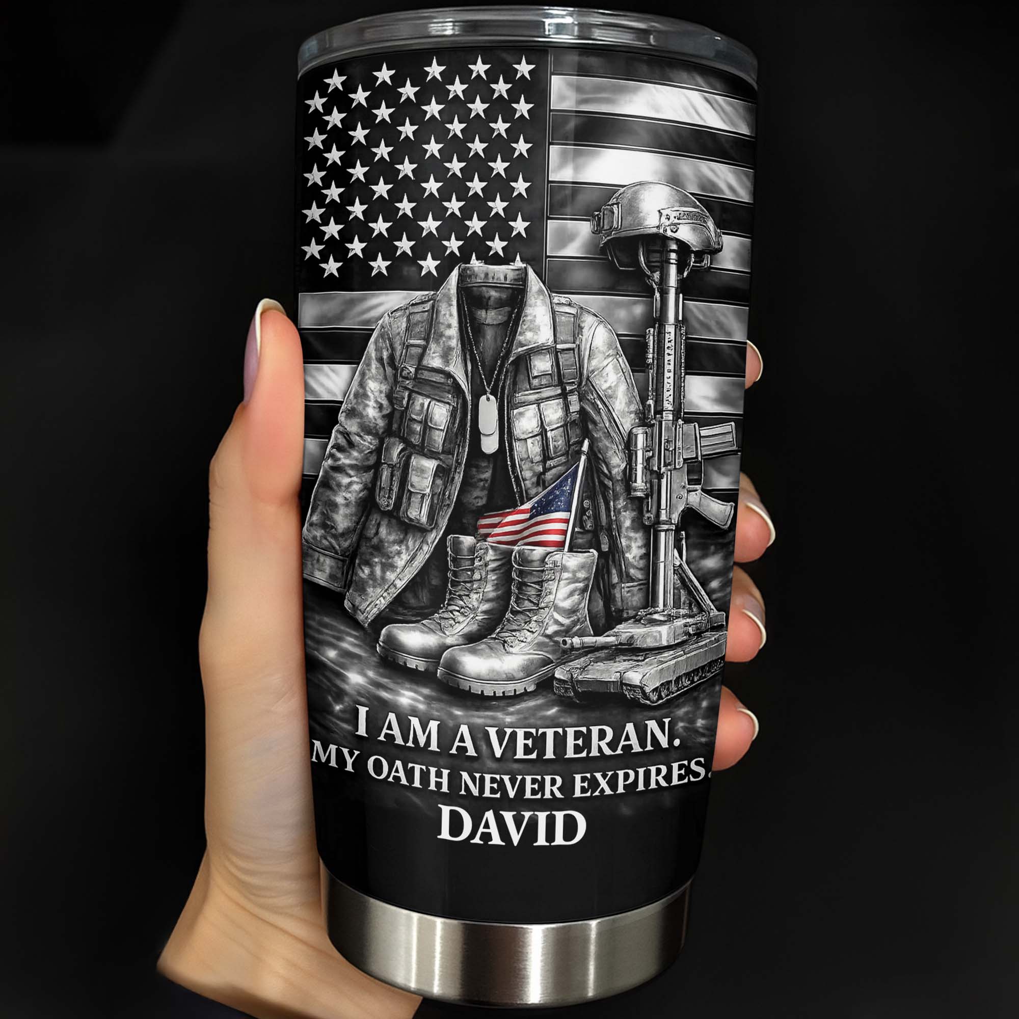 I Am A Veteran, My Oath Never Expires, Military Essentials