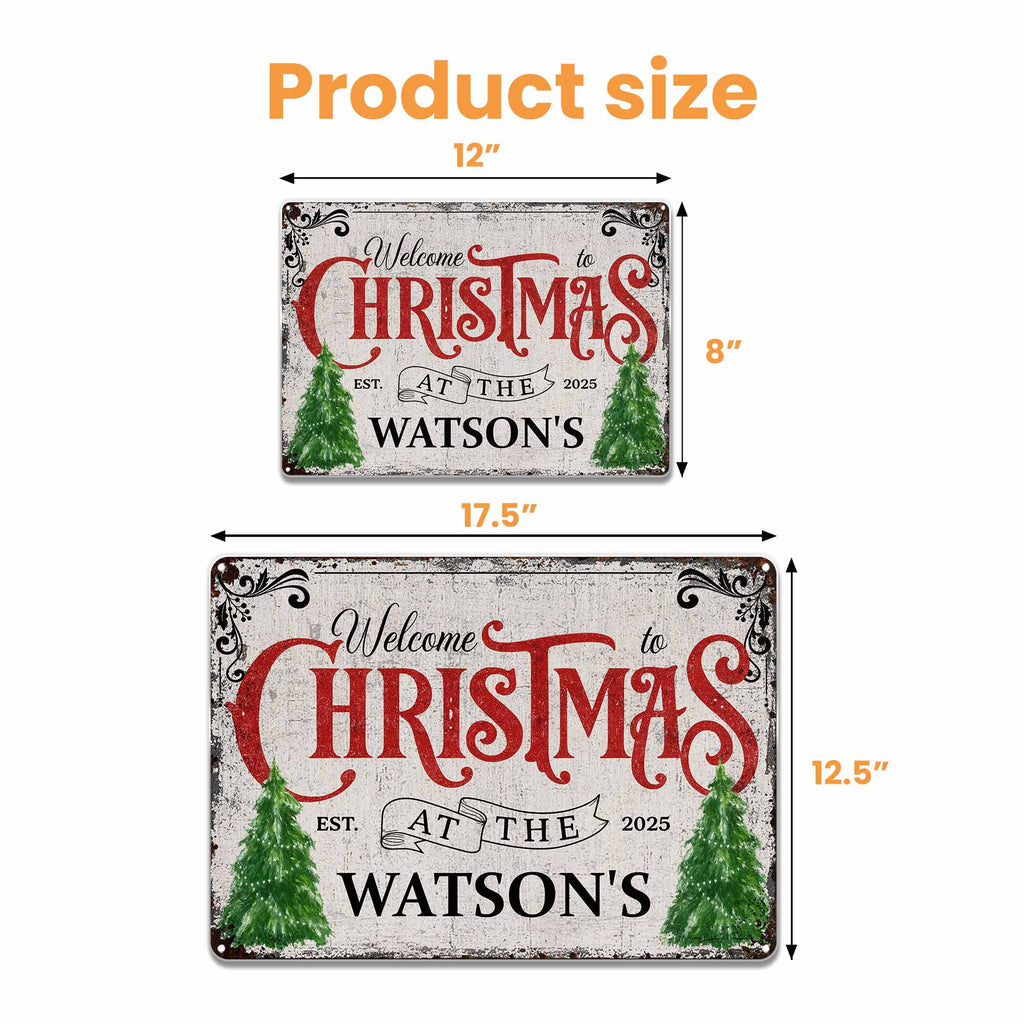 Welcome To Christmas At The Watson's With Christmas Trees - Personalized Metal Sign - XMAS017_MSIGN