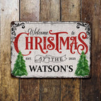 Welcome To Christmas At The Watson's With Christmas Trees - Personalized Metal Sign - XMAS017_MSIGN