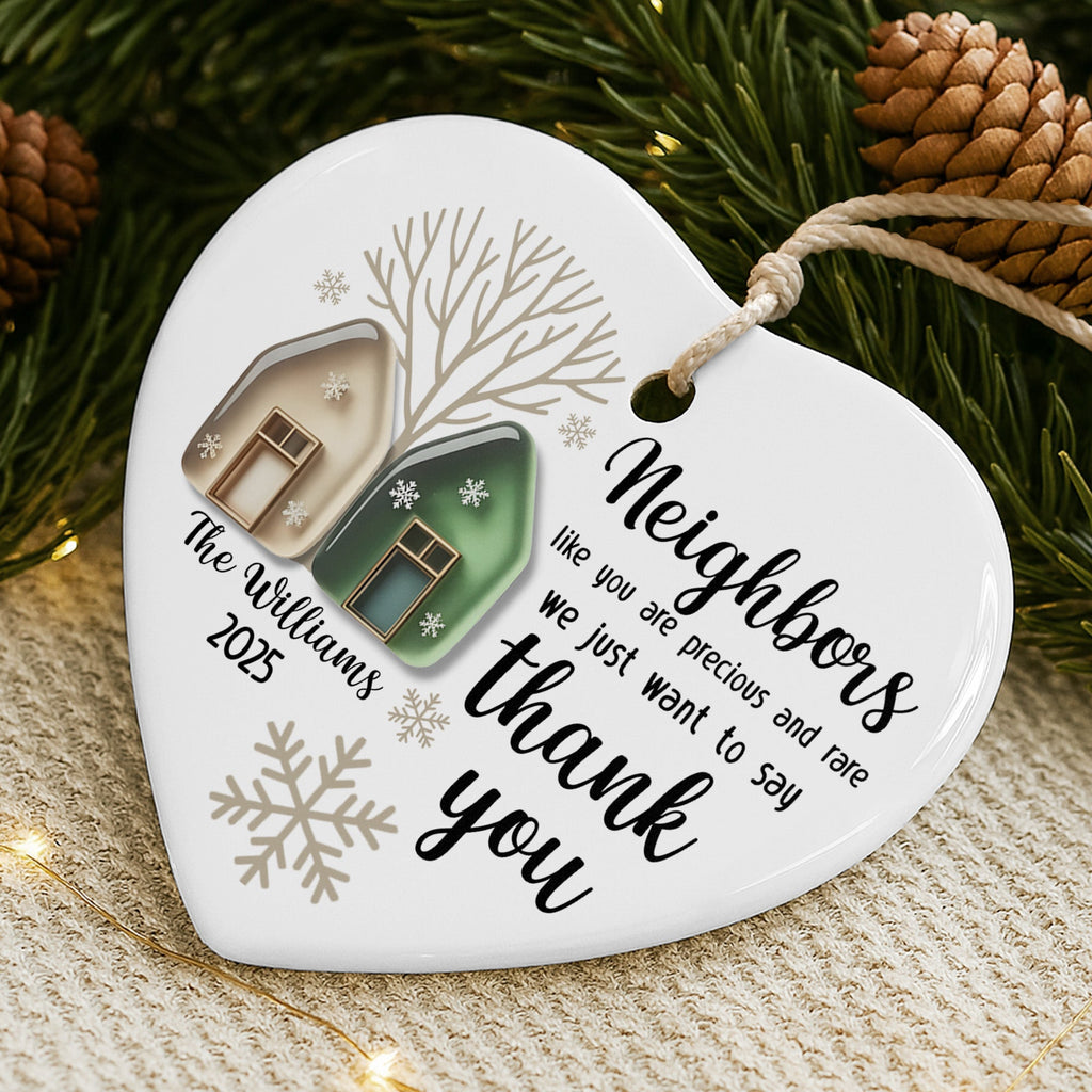 Neighbors Like You Are Precious And Rare Thank You